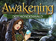 Awakening: Der Mondenwald