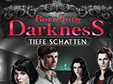 Born into Darkness: Tiefe Schatten