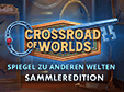 Crossroad of Worlds: Spiegel zu Anderen Welten Sammleredition