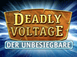 Deadly Voltage: Der Unbesiegbare