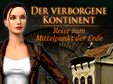 Jetzt das Abenteuer-Spiel Der verborgene Kontinent: Reise zum Mittelpunkt der Erde kostenlos herunterladen und spielen