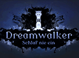 Dreamwalker: Schlaf nie ein