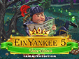 Jetzt das Klick-Management-Spiel Ein Yankee unter Rittern 5 Sammleredition kostenlos herunterladen und spielen