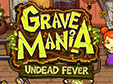 Grave Mania: Zombiefieber