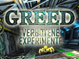 Greed: Verbotene Experimente