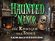 Haunted Manor: Die Königin des Todes Sammleredition