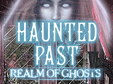 Haunted Past: Im Reich der Geister