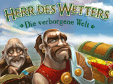 Herr des Wetters: Die verborgene Welt