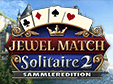 Jetzt das Solitaire-Spiel Jewel Match Solitaire 2 Sammleredition kostenlos herunterladen und spielen