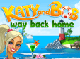 Klick-Management-Spiel: Katy and Bob: Way Back HomeKaty and Bob: Way Back Home