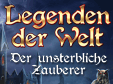 Legenden der Welt: Der unsterbliche Zauberer