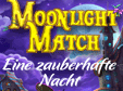 Moonlight Match: Eine zauberhafte Nacht