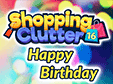 Shopping Clutter 16: Happy Birthday