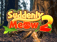 Suddenly Meow 2