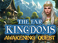 The Far Kingdoms: Awakening Quest