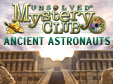 Unsolved Mystery Club: Ancient Astronauts